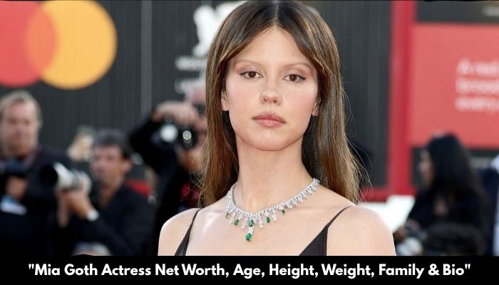 Mia Goth Actress Net Worth, Age, Height, Weight, Family & Bio 